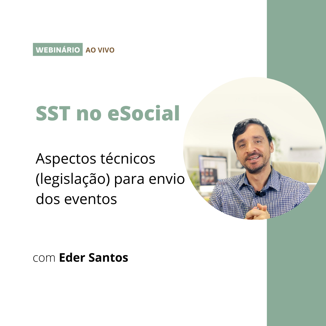 eSocial SST Aspectos técnicos legislação para envio dos eventos