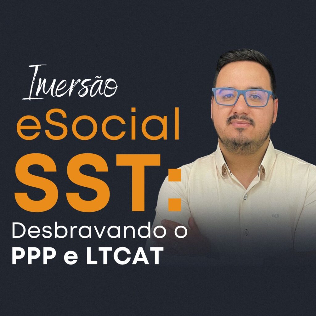 Obrigado Imers O Esocial Sst Desbravando O Ppp E Ltcat Sst Online